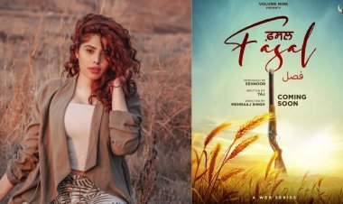 "Fasal is just like my baby which is very close to my heart", says actress Sehnoor on her debut series as producer